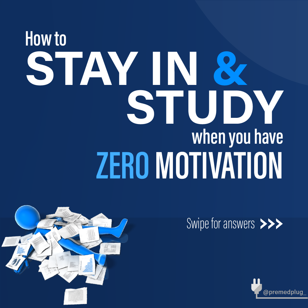 how to stay in and study when you have zero motivation